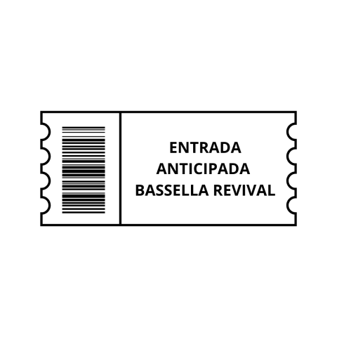 ENTRADA BASSELLA REVIVAL